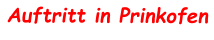 Auftritt in Prinkofen