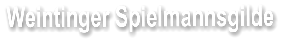 Weintinger Spielmannsgilde